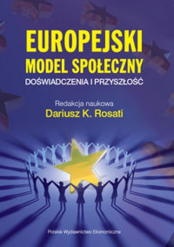 Europejski Model Społeczny - Dariusz K. Rosati