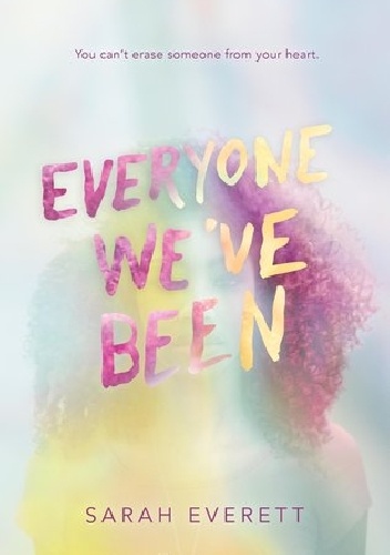 Everyone We've Been - Sarah Everett