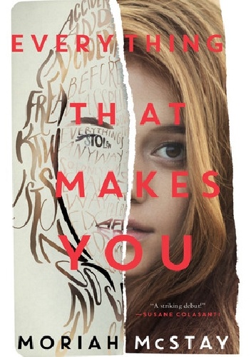 Everything That Makes You - Moriah McStay