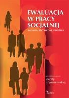 Ewaluacja w pracy socjalnej - Joanna Szymanowska