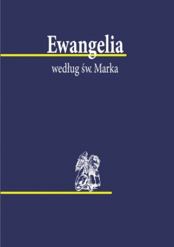 Ewangelia wedłu św. Marka - 1000 - lecia Pallottinum Biblia