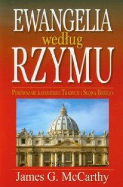 Ewangelia według Rzymu - James G. McCarthy