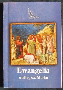 Ewangelia według św. Marka - autor nieznany