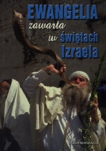 Ewangelia zawarta w świętach Izraela - Victor Buksbazen