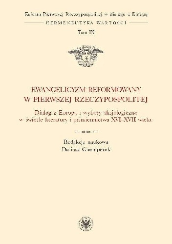 Ewangelicyzm reformowany w Pierwszej Rzeczypospolitej - Dariusz Chemperek