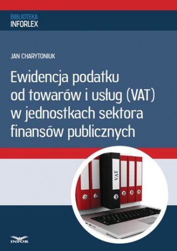 Ewidencja podatku od towarów i usług w jednostkach sektora finansów publicznych - PL Infor