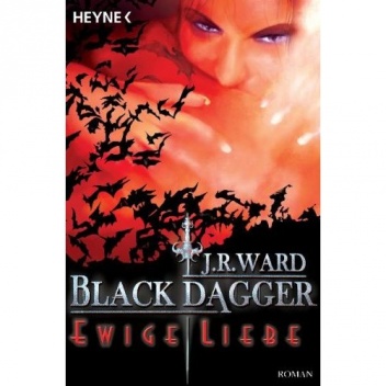 Ewige Liebe (part 1/2) - J.R. Ward