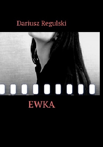 Ewka - Dariusz Regulski