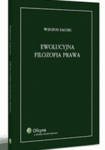Ewolucyjna filozofia prawa - Wojciech Załuski