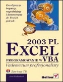 Excel 2003 PL. Programowanie w VBA. Vademecum profesjonalisty - John Walkenbach