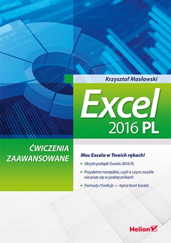 Excel 2016 PL. Ćwiczenia zaawansowane - Krzysztof Masłowski