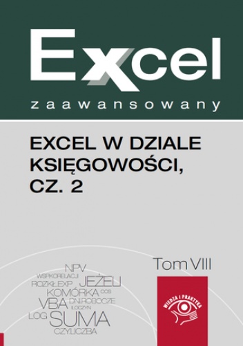 Excel w dziale księgowości, cz. 2 - Jakub Kudliński, Piotr Dynia