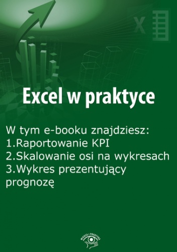 Excel w praktyce, wydanie lipiec 2015 r - Janus Rafał