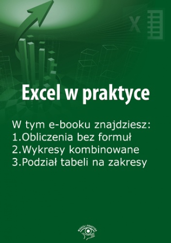 Excel w praktyce, wydanie listopad 2015 r - Janus Rafał