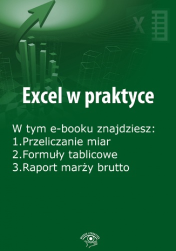 Excel w praktyce, wydanie październik 2015 r - Janus Rafał