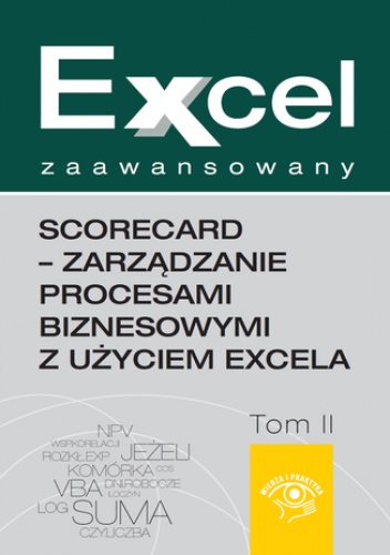 Excel zaawansowany  - ScoreCard - zarządzanie procesami biznesowymi z użyciem Excela - Marcin Urbański