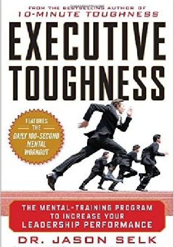 Executive Toughness - Jason Selk