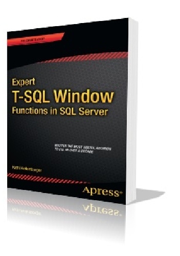 Expert T-SQL Window Functions in SQL Server - Kathi Kellenberger, Clayton Groom