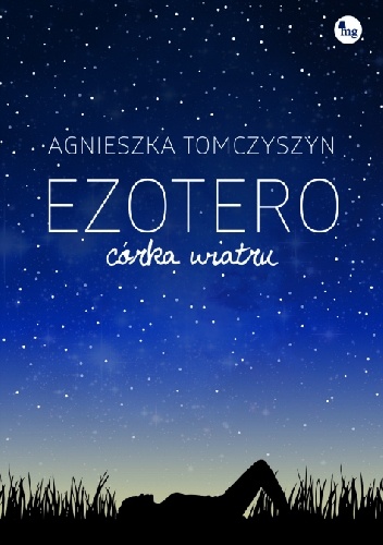 Ezotero. Córka wiatru - Agnieszka Tomczyszyn