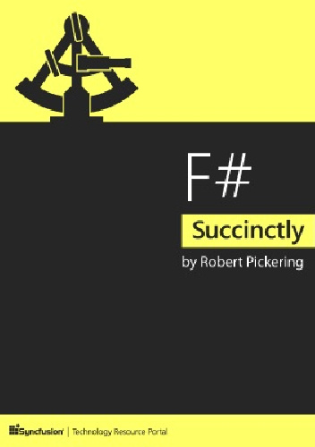 F# Succinctly - Robert Pickering