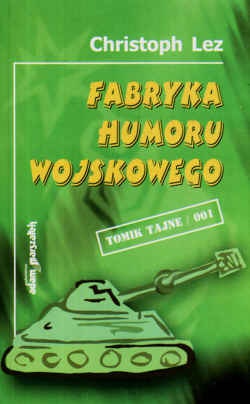 Fabryka humoru wojskowego - Christoph Lez