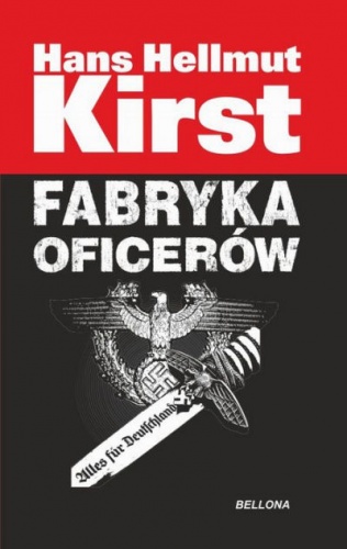Fabryka oficerów - Hans Hellmut Kirst