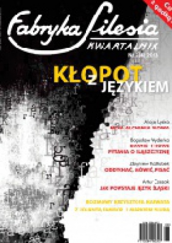 Fabryka Silesia, Nr 2(4)2013 - Redakcja kwartalnika Fabryka Silesia