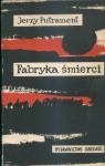 Fabryka śmierci - Jerzy Putrament