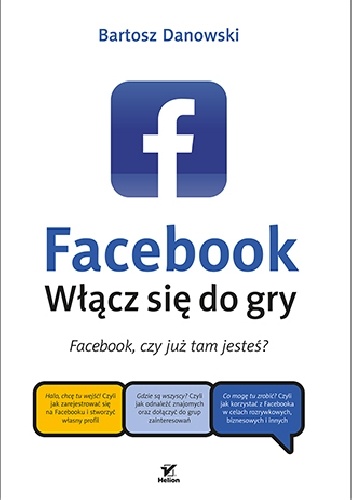 Facebook. Włącz się do gry - Bartosz Danowski