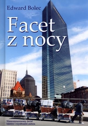 Facet z nocy - Edward Bolec