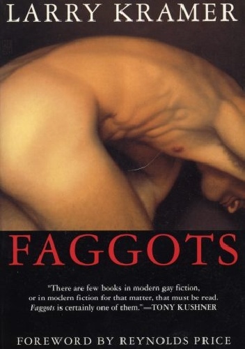 Faggots - Larry Kramer