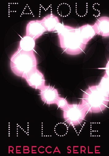 Famous in Love - Rebecca Serle