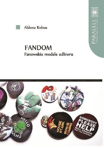 Fandom. Fanowskie modele odbioru - Aldona Kobus