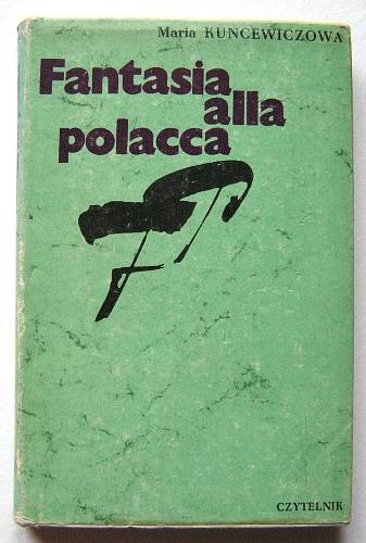 Fantasia alla polacca - Maria Kuncewiczowa