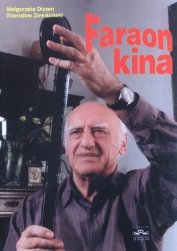 Faraon kina - Małgorzata Dipont, Stanisław Zawśliński