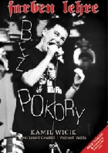 Farben Lehre. Bez pokory - Leszek Gnoiński, Kamil Wicik