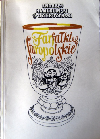 Farfałki staropolskie - Andrzej Hamerliński-Dzierożyński