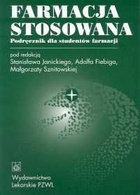 Farmacja stosowana. Podręcznik dla studentów farmacji