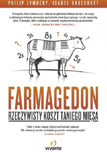Farmagedon. Rzeczywisty koszt taniego mięsa - Philip Lymbery, Isabel Oakeshott