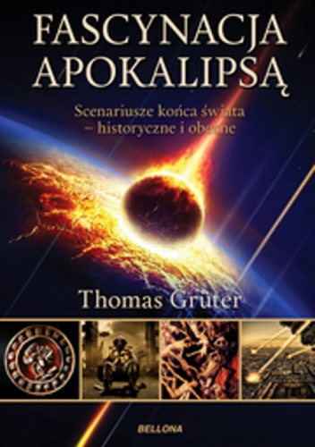 Fascynacja Apokalipsą - Thomas Grüter