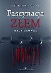 Fascynacja złem. Wady główne - Giovanni Cucci