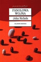 Fasolowa wojna - John Nichols
