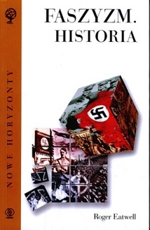 Faszyzm. Historia - Roger Eatwell