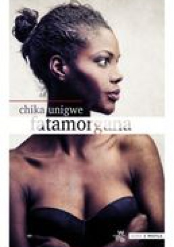 Fatamorgana - Chika Unigwe