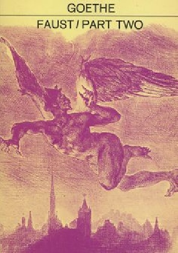 Faust / Part Two - Johann Wolfgang von Goethe
