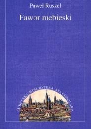 Fawor niebieski - Paweł Ruszel