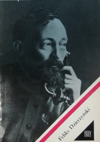 Feliks Dzierżyński - Jan Sobczak