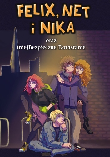 Felix, Net i Nika oraz (nie)Bezpieczne Dorastanie - Rafał Kosik