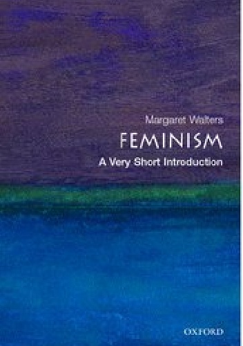 Feminism: A Very Short Introduction - Margaret Walters