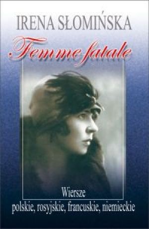 Femme Fatale - Irena Słomińska